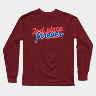 2nd place forever Long Sleeve T-Shirt